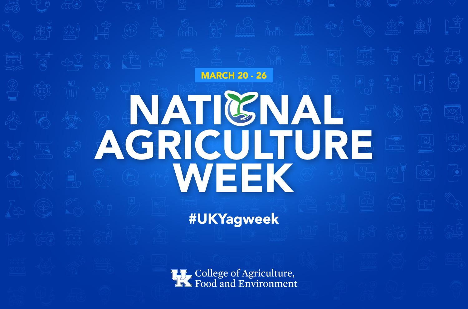 From A(gronomy) to Z(oonosis), the University of Kentucky College of Agriculture, Food and Environment is going back to basics for National Agriculture Week March 20 – 26, a celebration of agriculture.